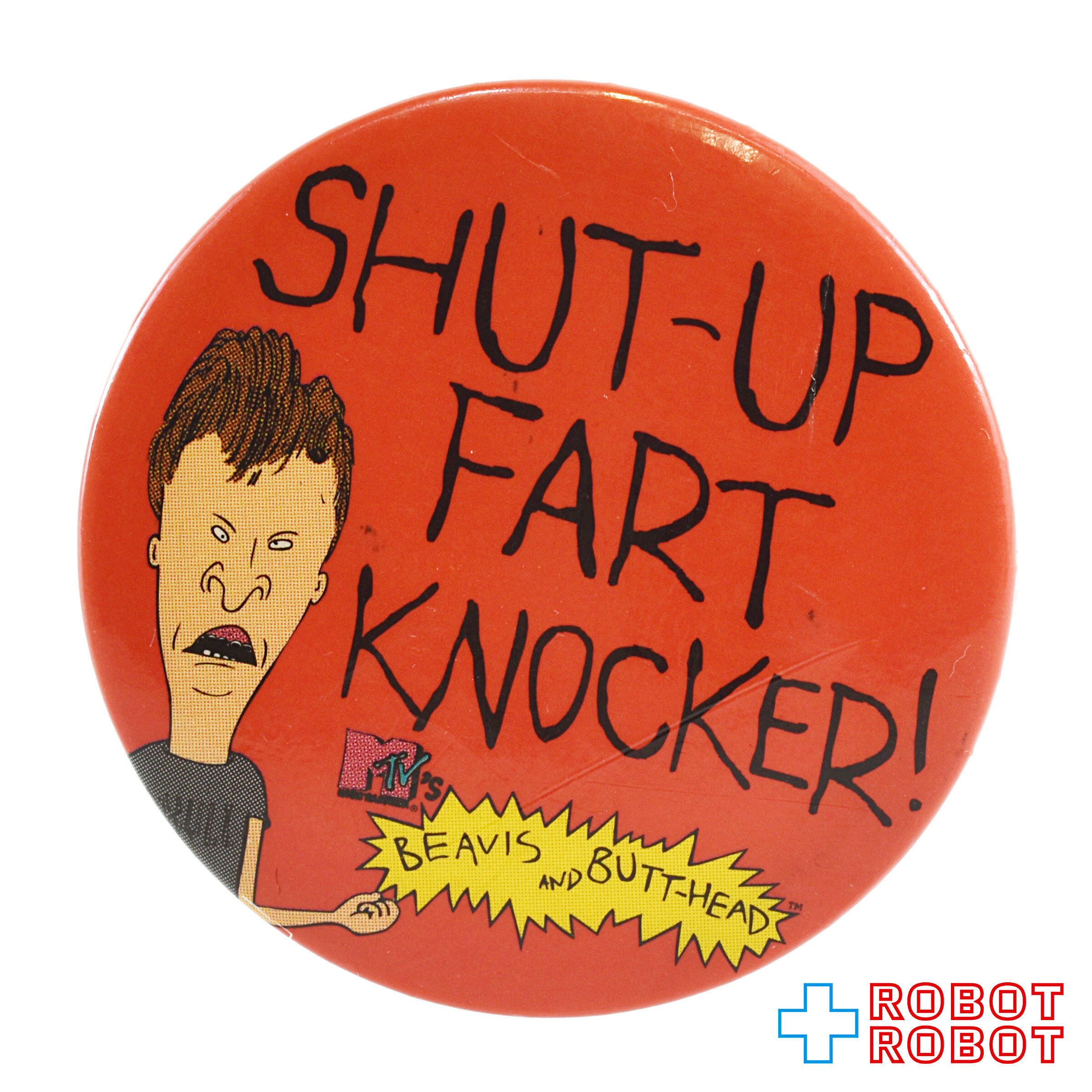 ビーバス・アンド・バットヘッド SHUT-UP FART KNOCKER! 缶バッジ 入荷写真